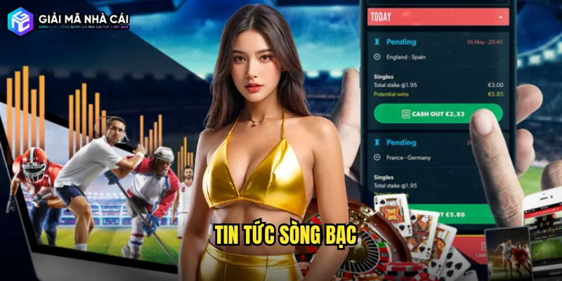 tin tức sòng bạc