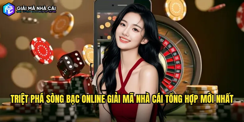 Triệt phá sòng bạc online Giải mã nhà cái tổng hợp mới nhất