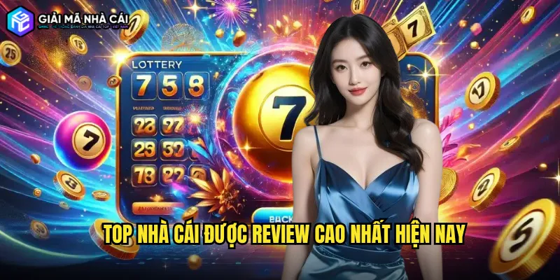 Top nhà cái được Review cao nhất hiện nay