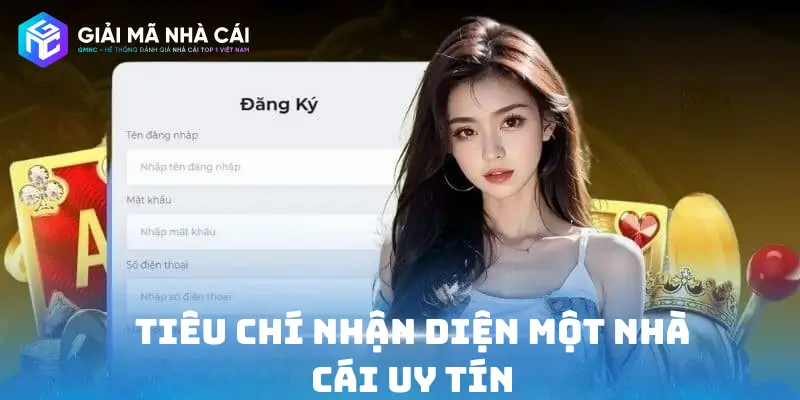 Tiêu chí nhận diện một nhà cái uy tín